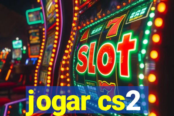 jogar cs2